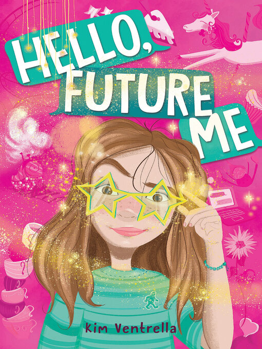 Title details for Hello, Future Me by Kim Ventrella - Wait list